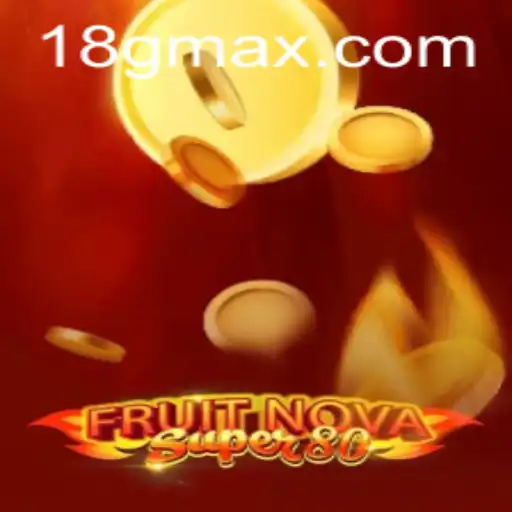 Discover the Exciting World of FruitNovaSuper80: A Game for Thrill Seekers