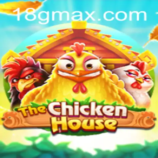 The Exciting World of TheChickenHouse Game on 18G.COM