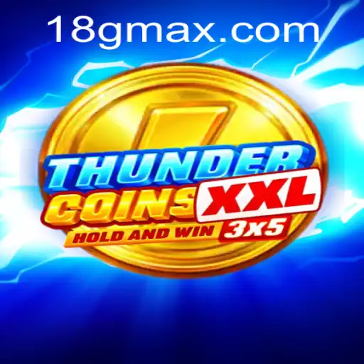 Enter the Thrilling World of ThunderCoinsXxl with 18G.COM